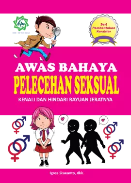 Seri Pendidikan Dasar  Awas !!! PELECEHAN SEKSUAL