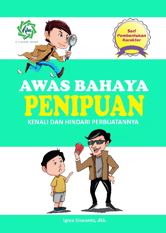 Seri Pendidikan Dasar  Awas !!! PENIPUAN