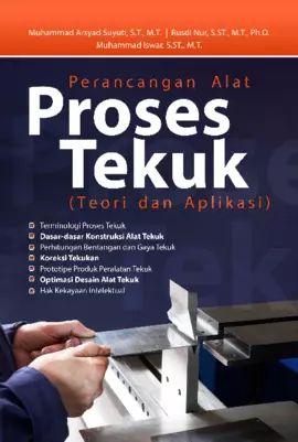 Perancangan Alat Proses Tekuk (Teori Dan Aplikasi)