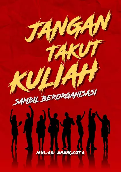 Jangan Takut Kuliah Sambil Berorganisasi