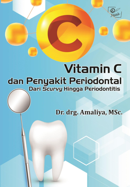 Vitamin C dan Penyakit Periodontal Dari Scurvy Hingga Periodontitis