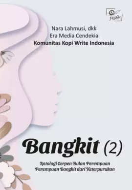 Bangkit 2. Perempuan Bangkit dari Keterpurukan