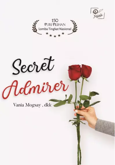 Secret Admirer (Puisi Terpilih Lomba Cipta Puisi Nasional)