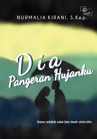 Dia Pangeran Hujanku