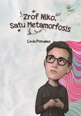 Zrof Niko, satu metamorfosis