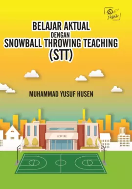 Belajar aktual dengan snowball throwing teaching