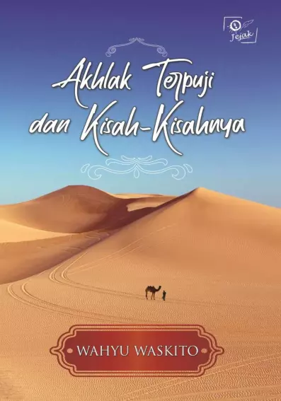 Akhlak terpuji dan kisah-kisahnya