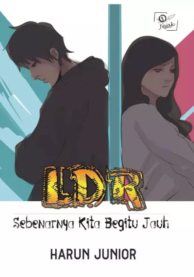 LDR sebenarnya kita begitu jauh