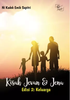 Kisah Jevan & Jena – Edisi 2: Keluarga