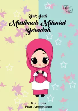 Yuk Jadi Muslimah Milenial Beradab