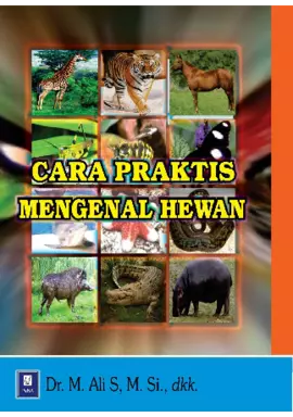 Cara Praktis Mengenal Hewan