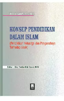 Konsep Pendidikan Dalam Islam (Pendidikan keluarga dan Pengaruhnya Terhadap Anak)