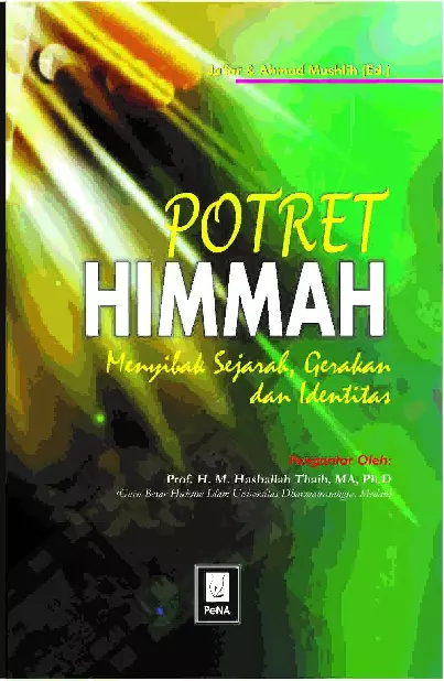 Potret HIMMAH : menyibak sejarah, gerakan dan identitas