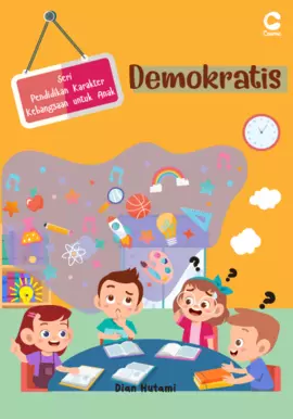 PENDIDIKAN KARAKTER KEBANGSAAN UNTUK ANAK: DEMOKRATIS