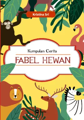 Kumpulan Cerita Fabel Hewan