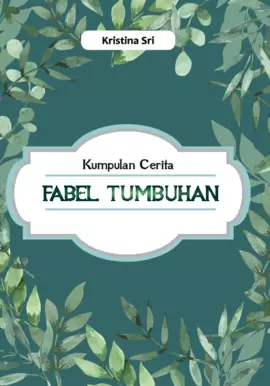 Kumpulan Cerita Fabel Tumbuhan