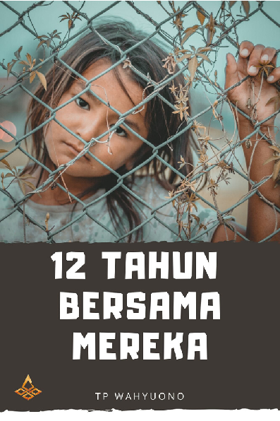 12 Tahun Bersama Mereka