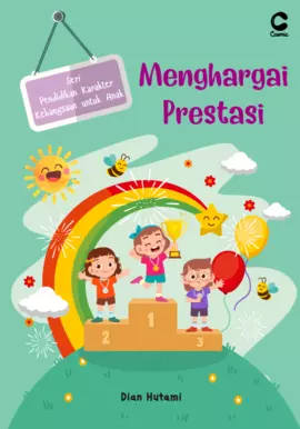 PENDIDIKAN KARAKTER KEBANGSAAN UNTUK ANAK: MENGHARGAI PRESTASI