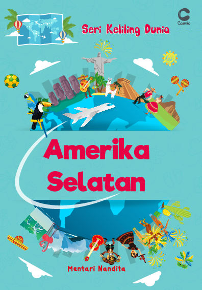 SERI KELILING DUNIA: AMERIKA SELATAN