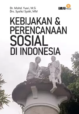 Kebijakan dan Perencanaan Sosial di Indonesia