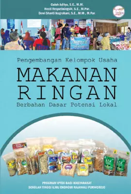 Pengembangan Kelompok Usaha Makanan Ringan Berbahan Dasar Potensi Lokal