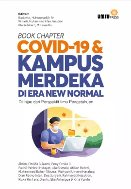 Book Chapter Covid-19 & Kampus Merdeka Di Era New Normal ; Ditinjau dari Perspektif Ilmu Pengetahuan