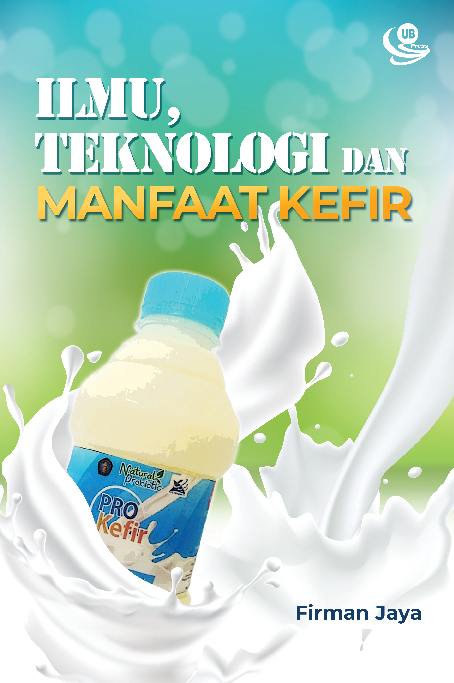 Ilmu, Teknologi, dan Manfaat Kefir