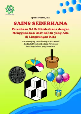 SAINS SEDERHANA PERCOBAAN SAINS SEDERHANA DENGAN MENGGUNAKAN ALAT BANTU YANG ADA DI SEKITAR KITA