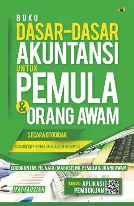 BUKU DASAR -DASAR AKUNTANSI UNTUK PEMULA & ORANG AWAM