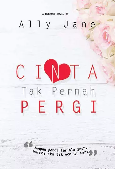 CINTA TAK PERNAH PERGI