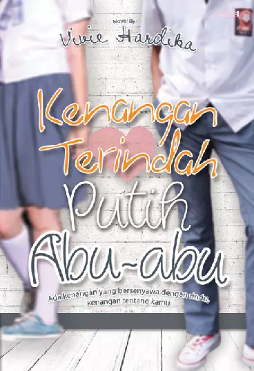 KENANGAN TERINDAH PUTIH ABU-ABU