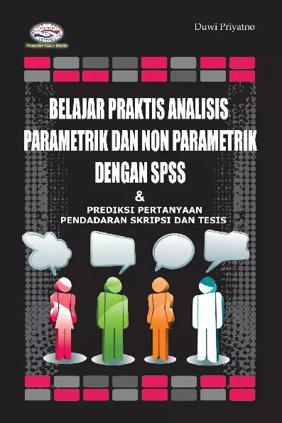 Belajar Praktis Analisis Parametrik dan Non Parametrik Dengan SPSS