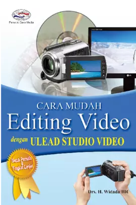 Cara Mudah Editing Video dengan ULEAD STUDIO VIDEO