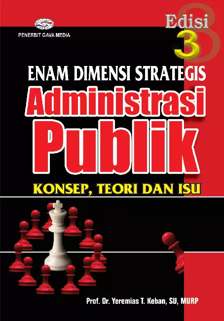 Enam Dimensi Strategis Administrasi Publik (Konsep, Teori dan Isu  Edisi 3)