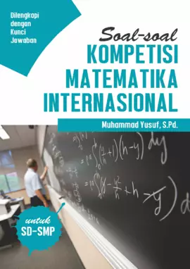 SOAL-SOAL KOMPETISI MATEMATIKA INTERNASIONAL UNTUK SD – SMP 