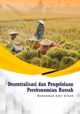 DESENTRALISASI DAN PENGELOLAAN PEREKONOMIAN DAERAH