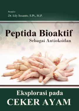 PEPTIDA BIOAKTIF SEBAGAI ANTIOKSIDAN EKSPLORASI PADA CEKER AYAM 