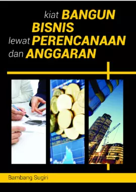 Kiat Bangun Bisnis Lewat Perencanaan Dan Anggaran