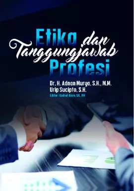 Etika Dan Tanggung Jawab Profesi