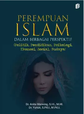 Perempuan Islam dalam Berbagai Perspektif Politik, Pendidikan, Psikologi, Ekonomi, Sosial, Budaya