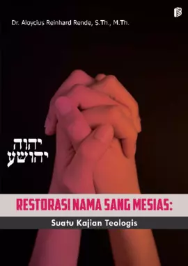 Restorasi Nama Sang Mesias: Suatu Kajian Teologis