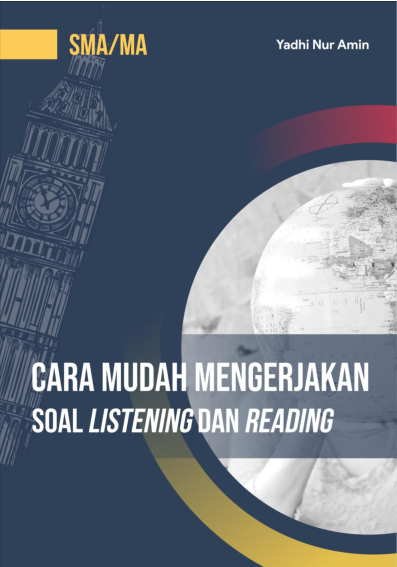 Cara Mudah Mengerjakan Soal Listening dan Reading