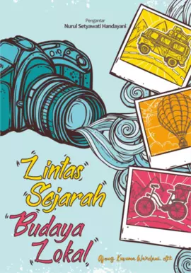 Lintas Sejarah Budaya Lokal