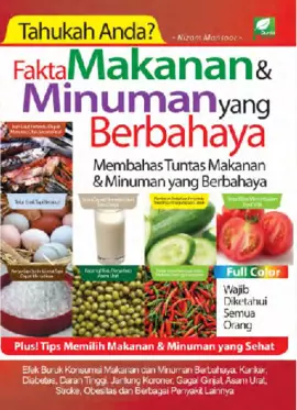 Tahukah Anda Fakta Makanan dan Minuman Berbahaya