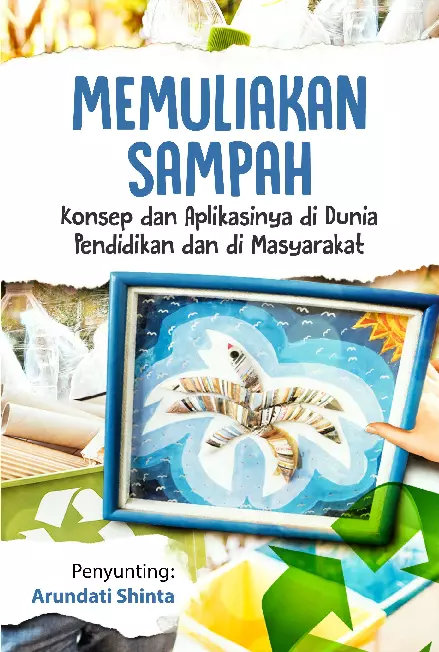 Memuliakan Sampah Konsep Dan Aplikasinya Di Dunia Pendidikan Dan Di Masyarakat