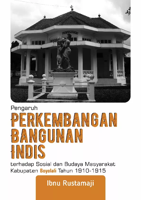 Pengaruh Perkembangan Bangunan Indis Terhadap Sosial Dan Budaya Masyarakat  Kabupaten Boyolali Tahun 1910-1915