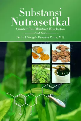 Substansi Nutrasetikal Sumber Dan Manfaat Kesehatan