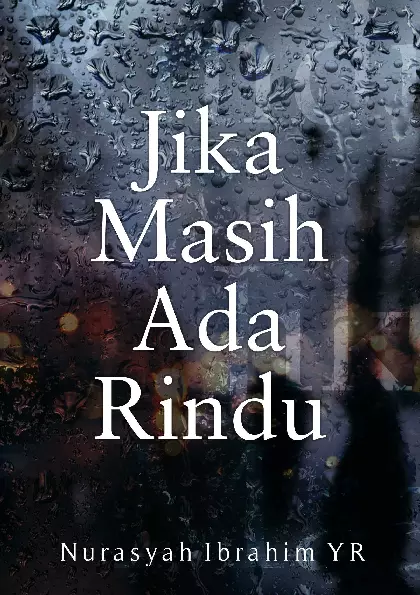 Jika Masih Ada Rindu