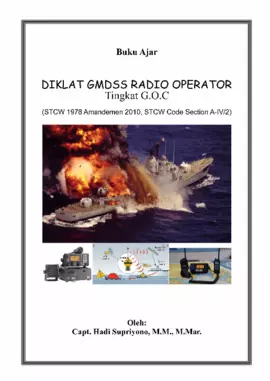 Buku Ajar Diklat GMDSS Radio Operator Tingkat G.O.C (STCW 1978 Amandemen 2010, STCW Code Section A-IV/2)