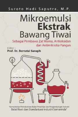 Mikroemulsi Ekstrak Bawang Tiwai Sebagai Pembawa Zat Warna, Antioksidan Dan Antimikroba Pangan